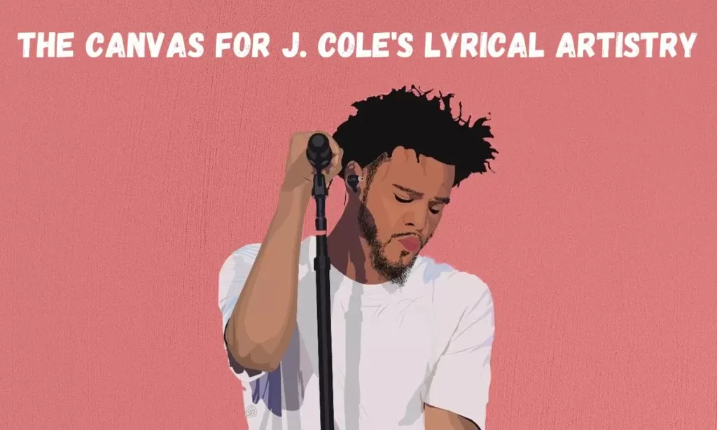 The Beat and Production: The Canvas for J. Cole's Lyrical Artistry