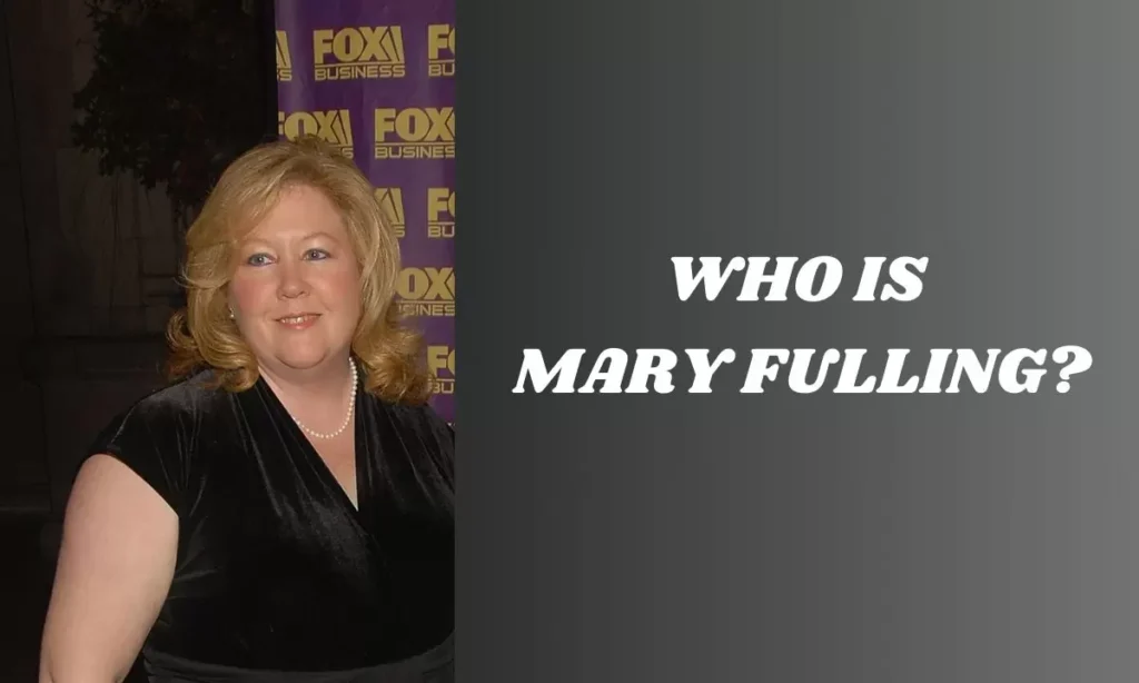 Who Is Mary Fulling?