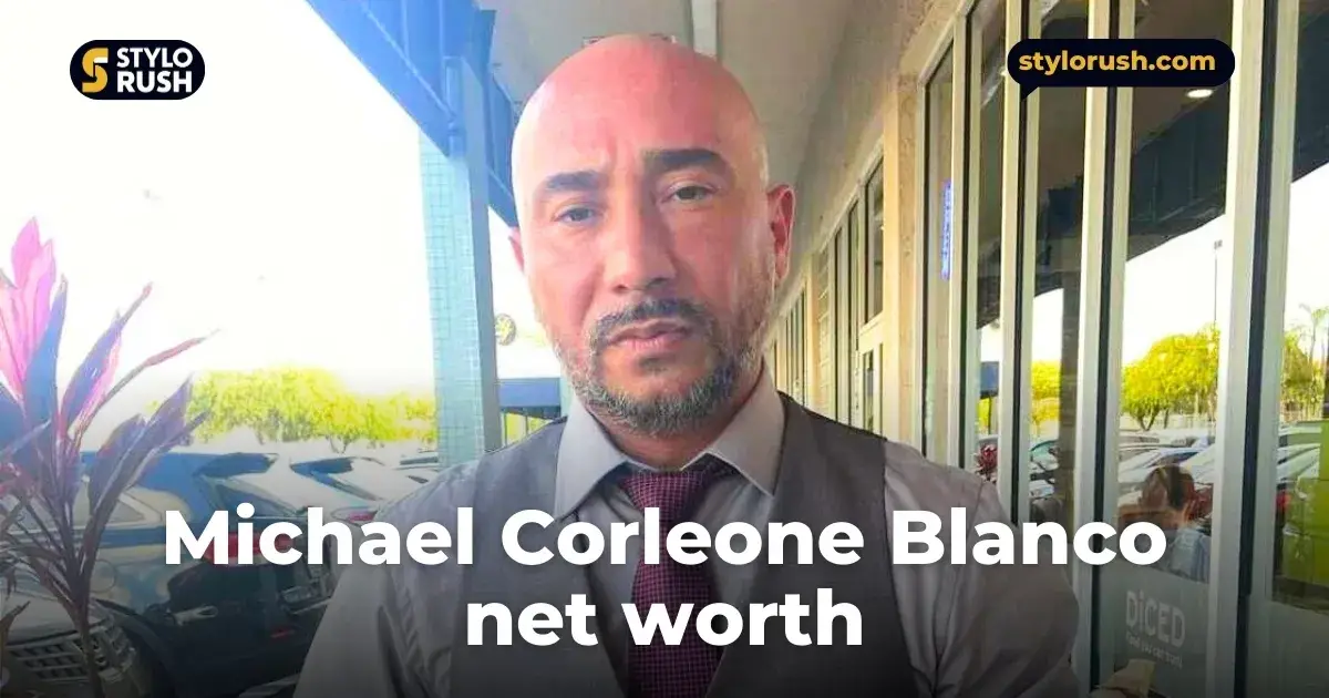 Michael Corleone Blanco Net Worth: From Crime To Success