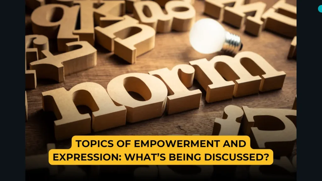 Topics of Empowerment and Expression: What’s Being Discussed?